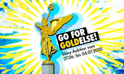 #Go For Goldelse: Rave The Planet versteigert die Siegessäule