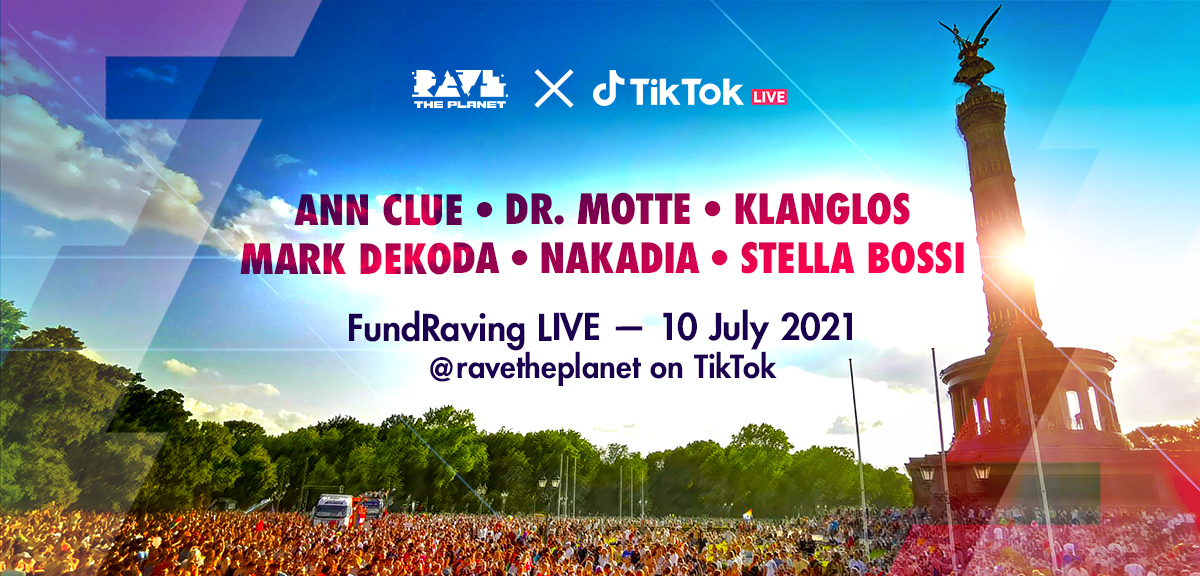 Rave The Planet ✕ TikTok – FundRaving LIVE