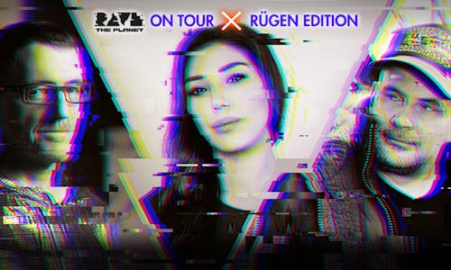 Rave The Planet on Tour – Rügen Edition