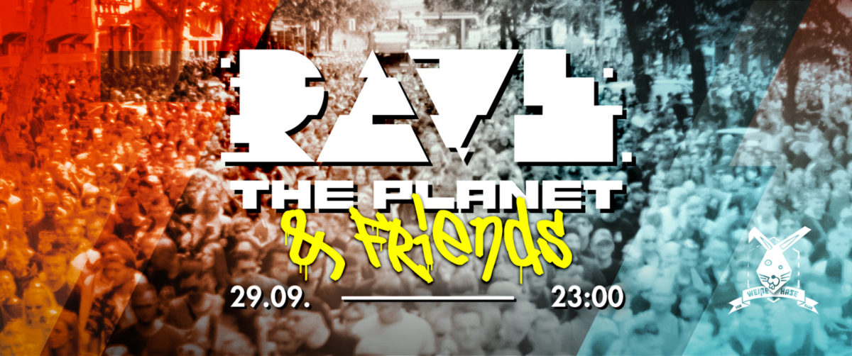 Rave The Planet & Friends