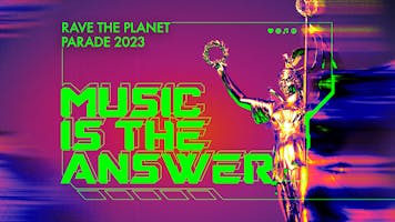 RAVE THE PLANET PARADE ’23