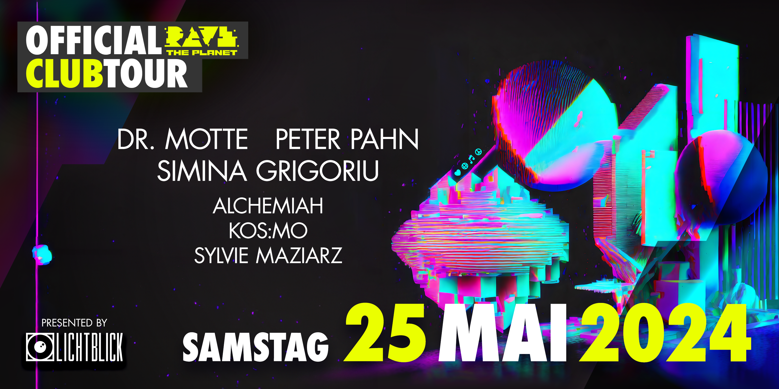 Rave The Planet Official Clubtour ✕ Lichtblick