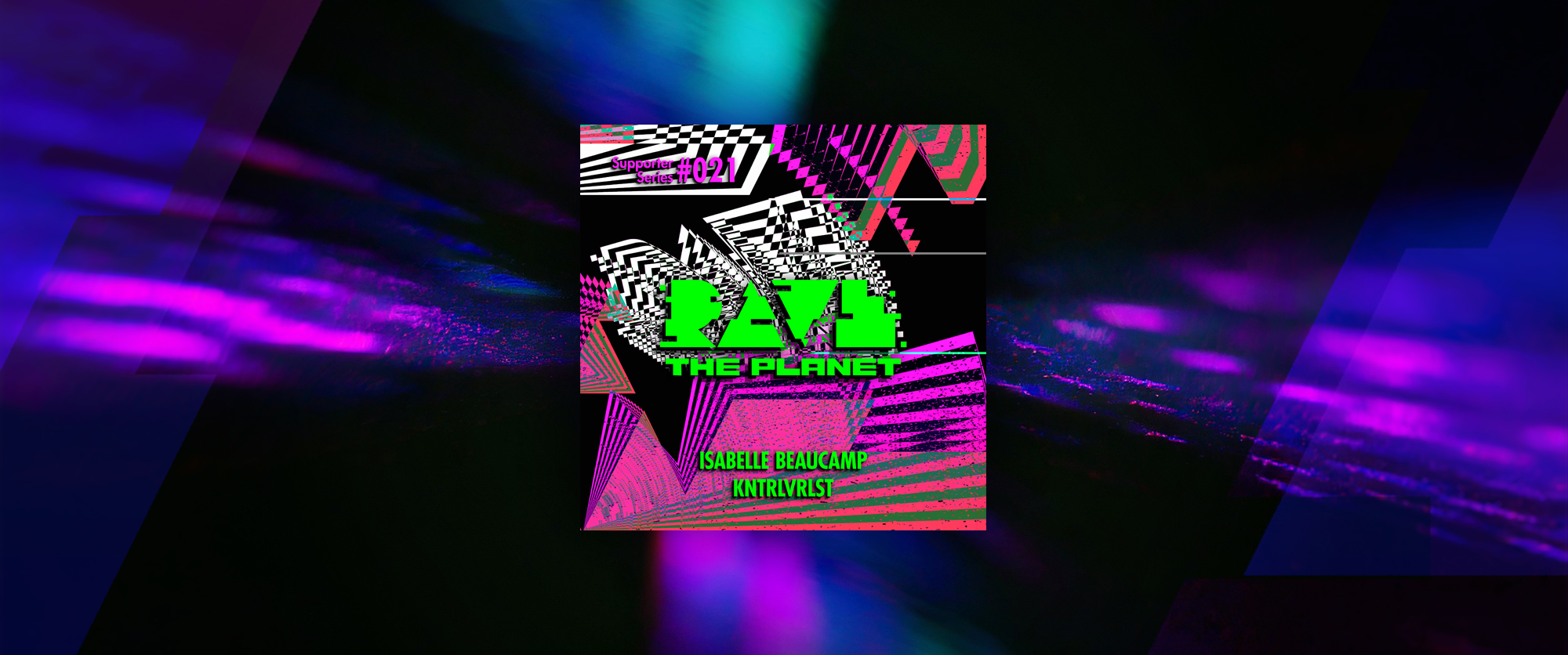 Out Now: Supporter Series Vol. 021